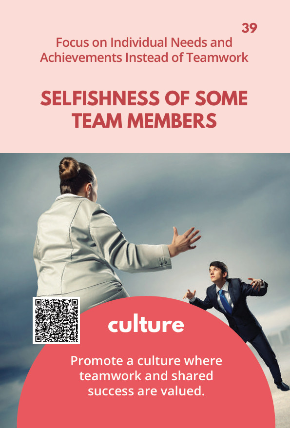 Card 39 – Selfishness Of Some Team Members