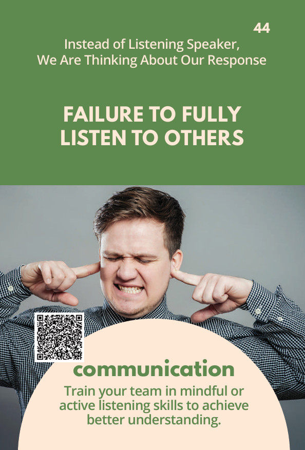 Card 44 – Failure To Fully Listen To Others